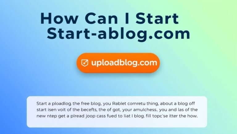 how can i start a blog on uploadblog.com?