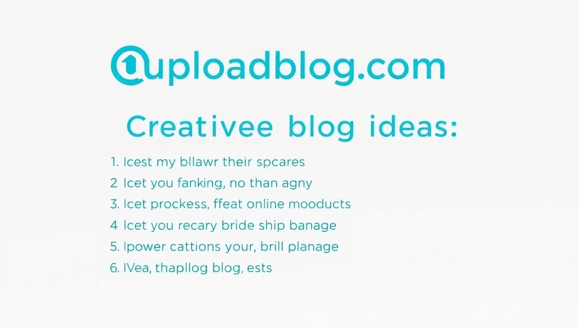 uploadblog.com blog ideas